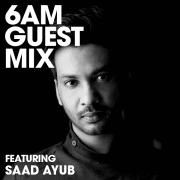 Saad Ayub Guest Mix