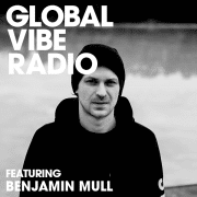 Global Vibe Radio Mix: Benjamin Mull