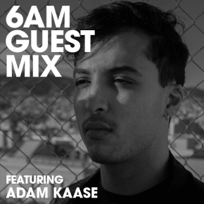 Guest Mix Adam Kaase