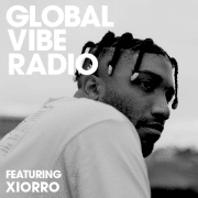 Global Vibe Radio Mix: Xiorro