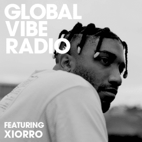 Global Vibe Radio Mix: Xiorro