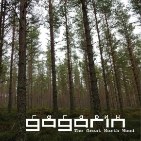 Gagarin The Great North Wood