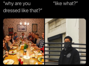 Why You Dressed Like That