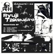 Ryuji Takeuchi - Essentials EP PURE HATE