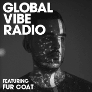 6AM Global Vibe Radio 247 Feat. Fur Coat