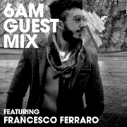Guest Mix Francesco Ferraro