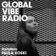 Global Vibe Radio 253 Feat. Paula Koski