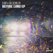Cory Goldsmith Spans Techno And Trance With "Before Long" EP