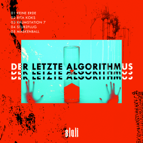 Sloli Debuts Self Published Five Track EP "Der Letzte Algorithmus"