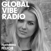 Global Vibe Radio 259 Feat. Félicie