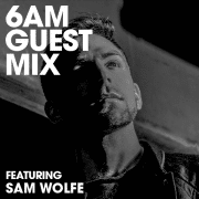 Guest Mix Sam Wolfe