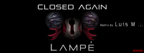 Premiere: Lampé "Closed Again EP" - Shadow Wulf Records