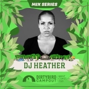 DJ Heather Dirtybird Campout