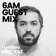 Guest Mix Eric Yaz