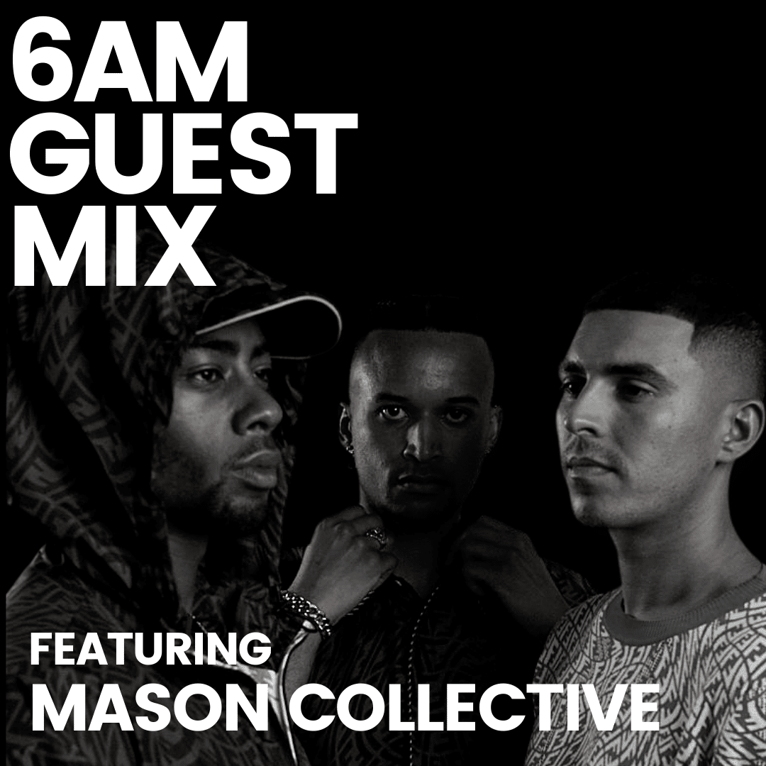 Guest Mix Mason Collective
