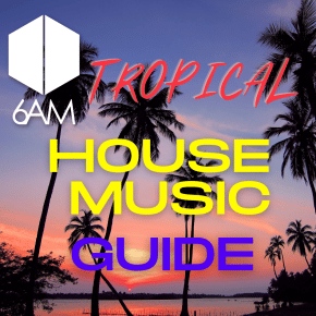 Tropical House Music