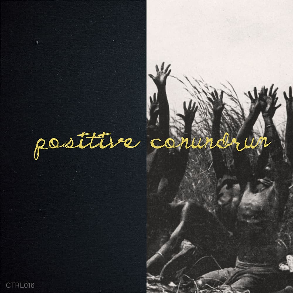 Positive Conundrum CMND CTRL