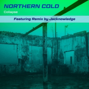Northern Cold "Collapse"
